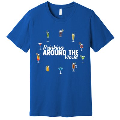 Around The World Ing Lover Alcoholic Beverage Gift Premium T-Shirt