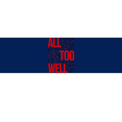 All Too Well Swiftie Bumper Sticker