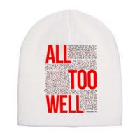 All Too Well Swiftie Short Acrylic Beanie