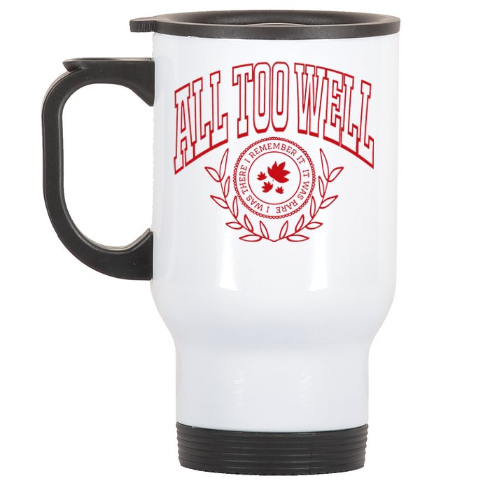 All Too Well Swiftie Stainless Steel Travel Mug