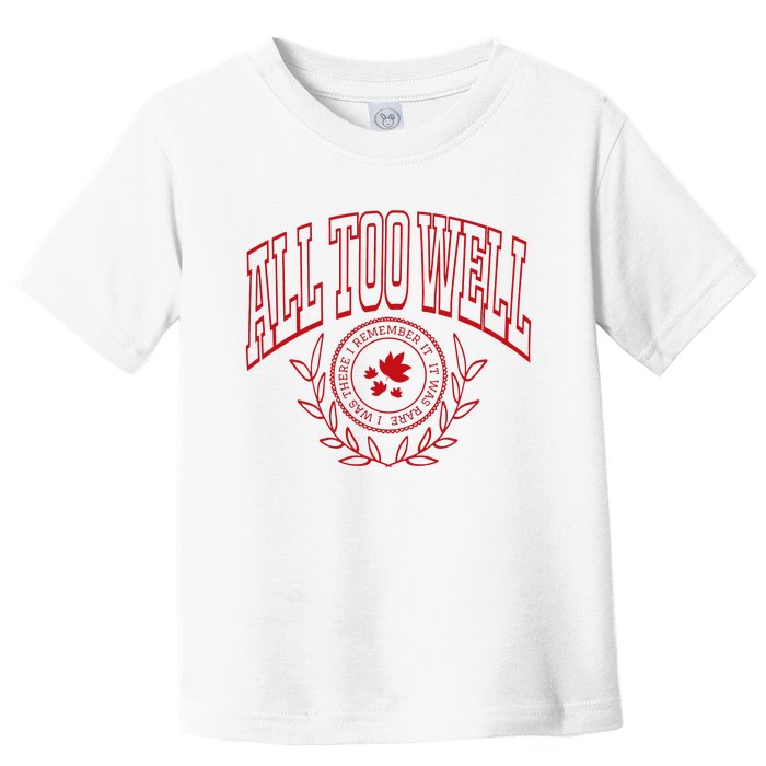 All Too Well Swiftie Toddler T-Shirt