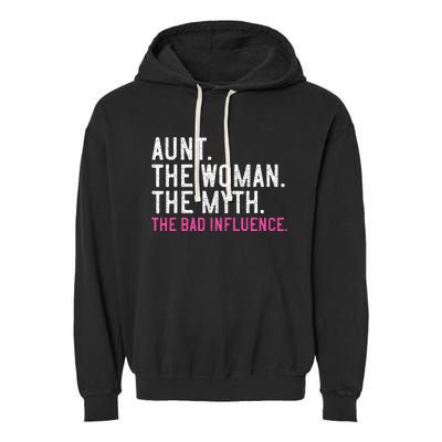 Aunt The Woman The Myth The Bad Influence Vintage Women Garment-Dyed Fleece Hoodie