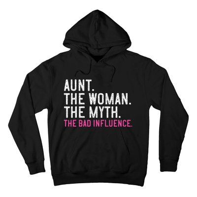 Aunt The Woman The Myth The Bad Influence Vintage Women Hoodie