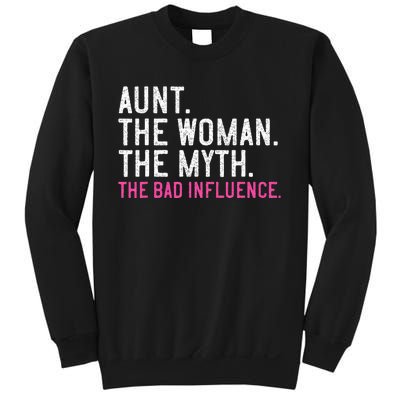 Aunt The Woman The Myth The Bad Influence Vintage Women Sweatshirt