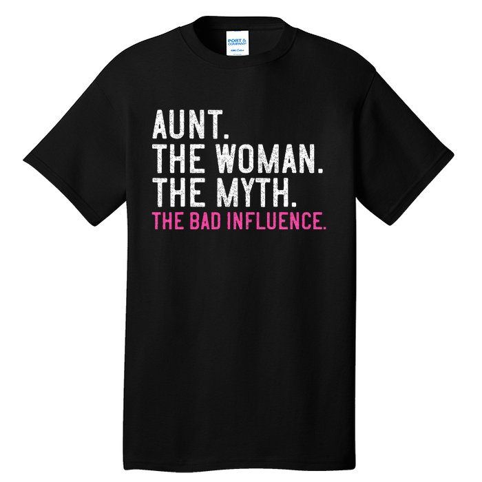 Aunt The Woman The Myth The Bad Influence Vintage Women Tall T-Shirt