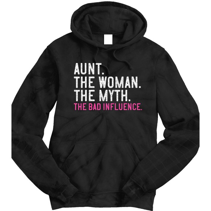 Aunt The Woman The Myth The Bad Influence Vintage Women Tie Dye Hoodie