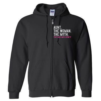 Aunt The Woman The Myth The Bad Influence Vintage Women Full Zip Hoodie