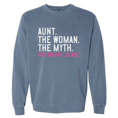 Aunt The Woman The Myth The Bad Influence Vintage Women Garment-Dyed Sweatshirt