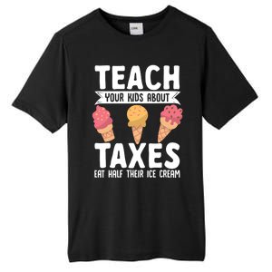 Accountant Teach Your About Taxes Eat Half Ice Cream Gift Tall Fusion ChromaSoft Performance T-Shirt