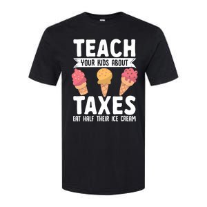 Accountant Teach Your About Taxes Eat Half Ice Cream Gift Softstyle CVC T-Shirt