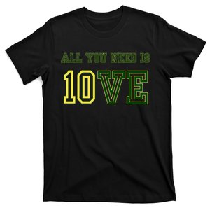 All That You Need Is 10ve Funny 10ve Sport T-Shirt