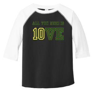 All That You Need Is 10ve Funny 10ve Sport Toddler Fine Jersey T-Shirt