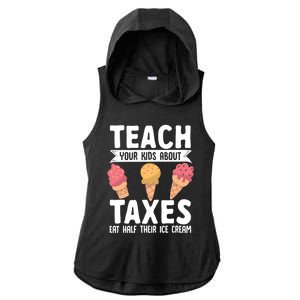 Accountant Teach Your About Taxes Eat Half Ice Cream Gift Ladies PosiCharge Tri-Blend Wicking Draft Hoodie Tank