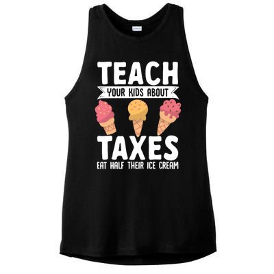 Accountant Teach Your About Taxes Eat Half Ice Cream Gift Ladies PosiCharge Tri-Blend Wicking Tank