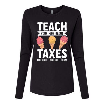 Accountant Teach Your About Taxes Eat Half Ice Cream Gift Womens Cotton Relaxed Long Sleeve T-Shirt