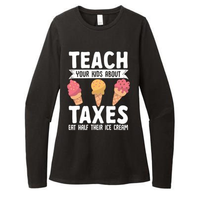 Accountant Teach Your About Taxes Eat Half Ice Cream Gift Womens CVC Long Sleeve Shirt