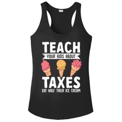 Accountant Teach Your About Taxes Eat Half Ice Cream Gift Ladies PosiCharge Competitor Racerback Tank