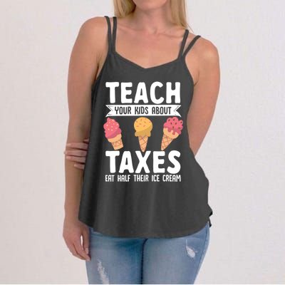 Accountant Teach Your About Taxes Eat Half Ice Cream Gift Women's Strappy Tank