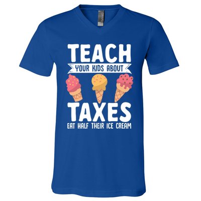 Accountant Teach Your About Taxes Eat Half Ice Cream Gift V-Neck T-Shirt