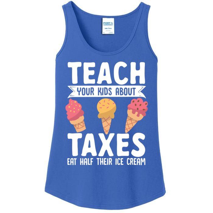 Accountant Teach Your About Taxes Eat Half Ice Cream Gift Ladies Essential Tank