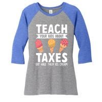 Accountant Teach Your About Taxes Eat Half Ice Cream Gift Women's Tri-Blend 3/4-Sleeve Raglan Shirt