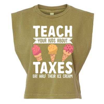 Accountant Teach Your About Taxes Eat Half Ice Cream Gift Garment-Dyed Women's Muscle Tee