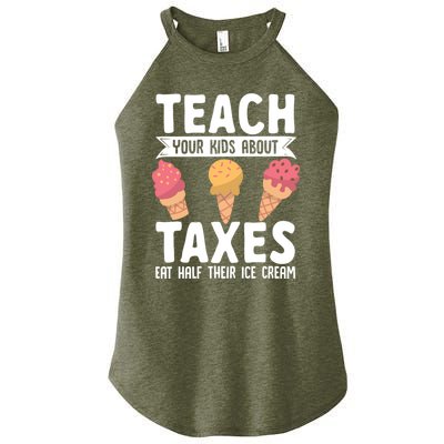 Accountant Teach Your About Taxes Eat Half Ice Cream Gift Women’s Perfect Tri Rocker Tank