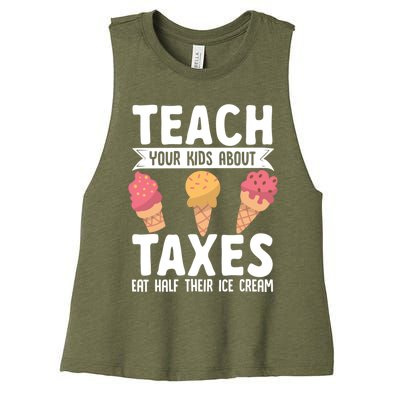 Accountant Teach Your About Taxes Eat Half Ice Cream Gift Women's Racerback Cropped Tank