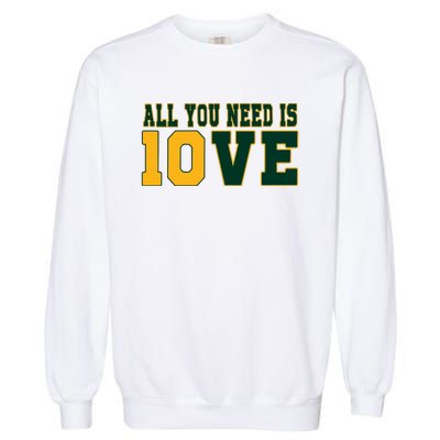 All That You Need Is 10ve Funny 10ve Garment-Dyed Sweatshirt