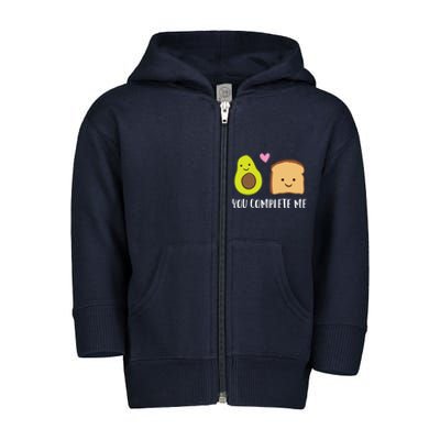 Avocado Toast You Complete Me Valentines Day Avocado Toast Toddler Zip Fleece Hoodie