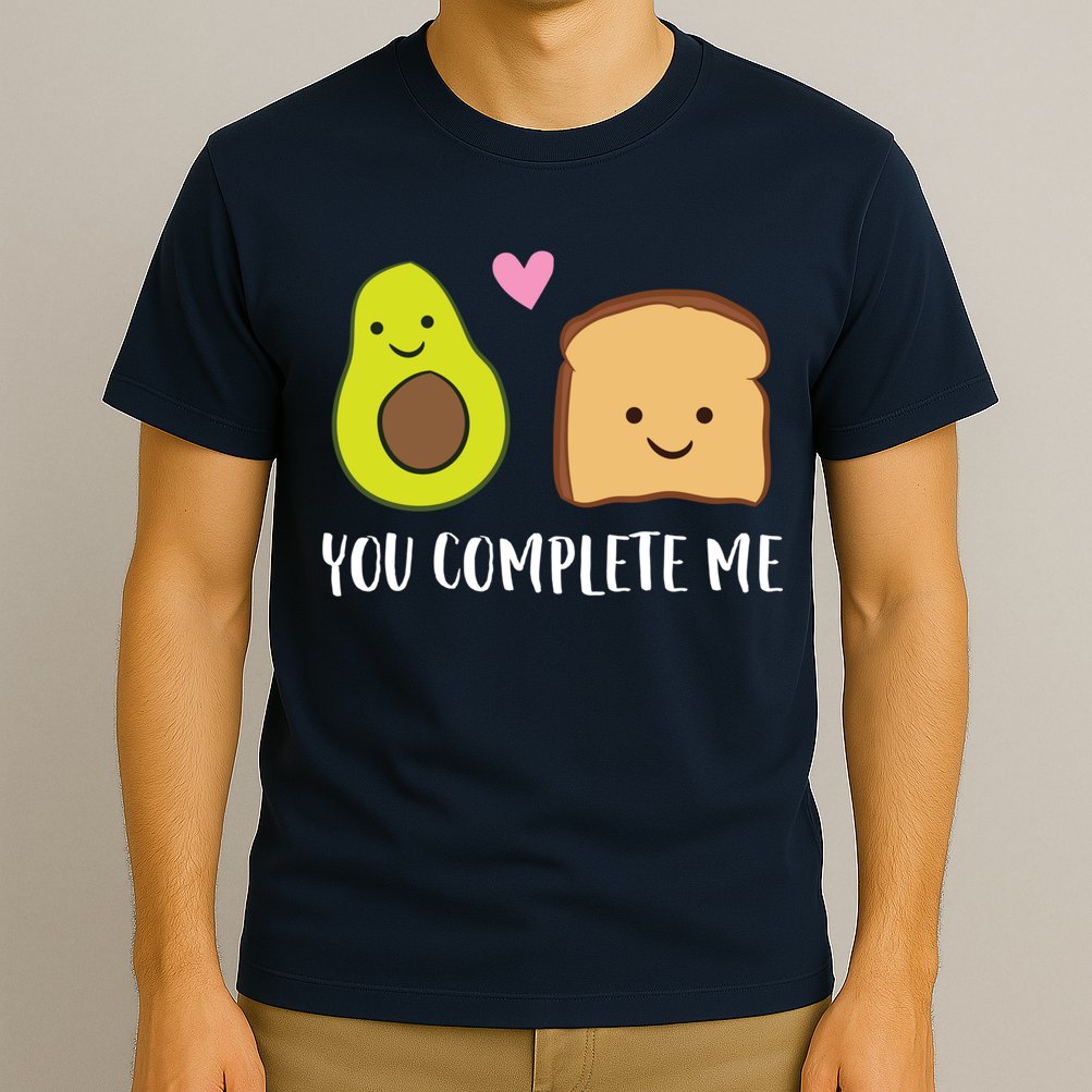 Avocado Toast You Complete Me Valentines Day Avocado Toast T-Shirt