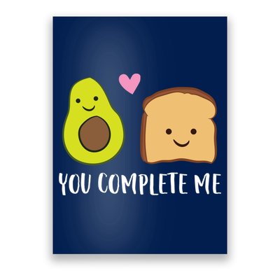Avocado Toast You Complete Me Valentines Day Avocado Toast Poster