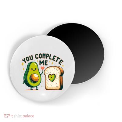 Avocado Toast You Complete Me Valentines Day Magnet