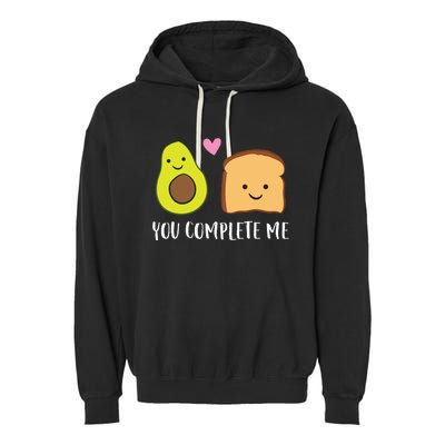 Avocado Toast You Complete Me Valentines Day Avocado Toast Garment-Dyed Fleece Hoodie