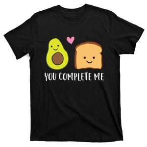 Avocado Toast You Complete Me Valentines Day Avocado Toast T-Shirt