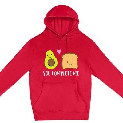 Avocado Toast You Complete Me Valentines Day Avocado Toast Premium Pullover Hoodie