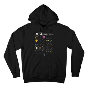 A To Z Funny Astronomy Lover Astrophysics Astronomer Gift Hoodie