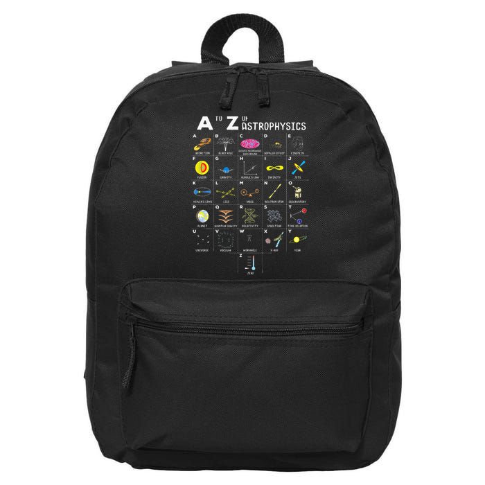 A To Z Funny Astronomy Lover Astrophysics Astronomer Gift 16 in Basic Backpack