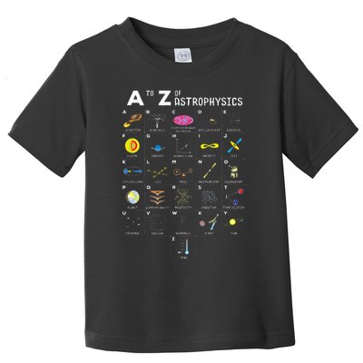 A To Z Funny Astronomy Lover Astrophysics Astronomer Gift Toddler T-Shirt