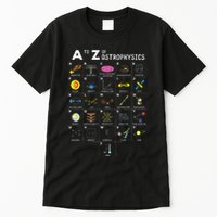 A To Z Funny Astronomy Lovers Astrophysics Astronomers Tall T-Shirt