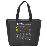A To Z Funny Astronomy Lovers Astrophysics Astronomers Zip Tote Bag