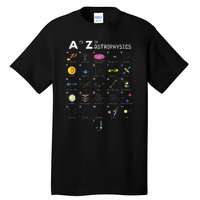 A To Z Funny Astronomy Lover Astrophysics Astronomer Gift Tall T-Shirt