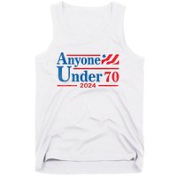 Anyone Under 70 For President 2024 President Election 2024 Tank Top