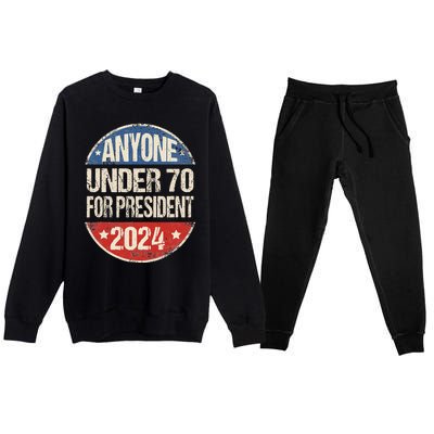 Anyone Under 70 For President 2024 Funny Election Premium Crewneck Sweatsuit Set