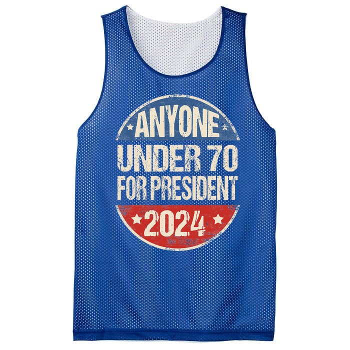 Anyone Under 70 For President 2024 Funny Election Mesh Reversible Basketball Jersey Tank