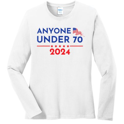 Anyone Under 70 2024 Funny Anti Biden Ladies Long Sleeve Shirt