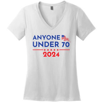 Anyone Under 70 2024 Funny Anti Biden Women's V-Neck T-Shirt