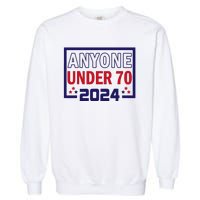 Anyone Under 70 2024 Garment-Dyed Sweatshirt