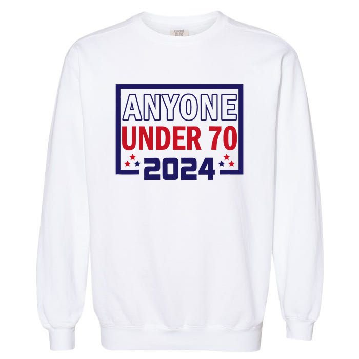 Anyone Under 70 2024 Garment-Dyed Sweatshirt