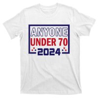 Anyone Under 70 2024 T-Shirt